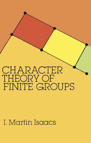 Character Theory of Finite Groups – Dover Publications