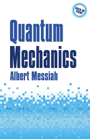 Quantum Mechanics – Dover Publications