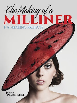 The Making of a Milliner