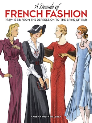 A Decade of French Fashion, 1929-1938 – Dover Publications