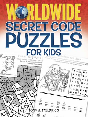Worldwide Secret Code Puzzles for Kids – Dover Publications