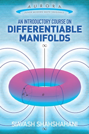 An Introductory Course on Differentiable Manifolds – Dover