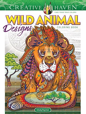 Creative Haven Wild Animal Designs Coloring Book
