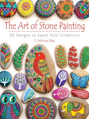 The Art of Stone Painting – Dover Publications