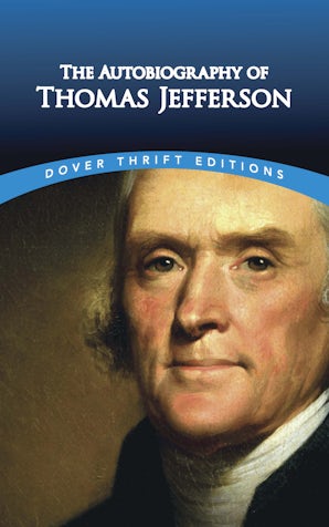 The Autobiography of Thomas Jefferson – Dover Publications