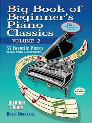 Big Book of Beginner's Piano Classics Volume Two – Dover Publications