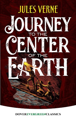 Journey to the Center of the Earth – Dover Publications