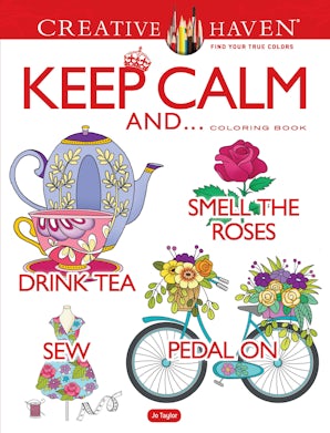 Creative Haven Keep Calm And... Coloring Book