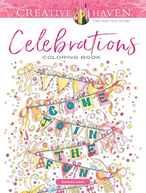 Creative Haven Celebrations Coloring Book