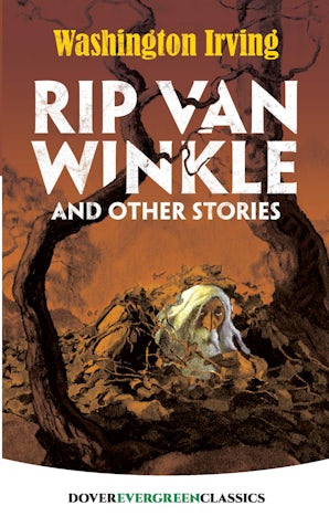 Rip Van Winkle and Other Stories – Dover Publications
