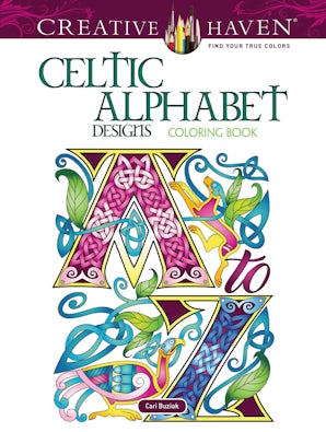 Creative Haven Celtic Alphabet Designs Coloring Book