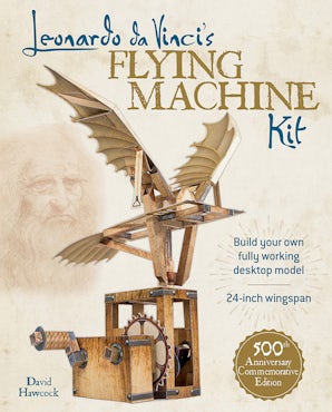 Leonardo da Vinci's Flying Machine Kit – Dover Publications