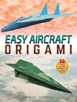 Easy Aircraft Origami – Dover Publications