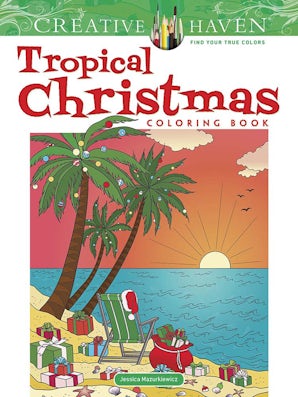 Creative Haven Tropical Christmas Coloring Book