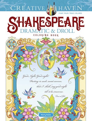 Creative Haven Shakespeare Dramatic & Droll Coloring Book