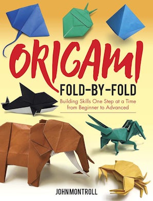 Origami Fold-by-Fold – Dover Publications