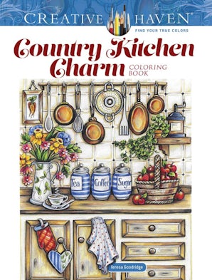 Creative Haven Country Kitchen Charm Coloring Book – Dover Publications