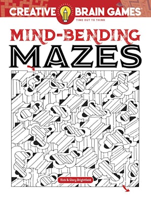 Creative Brain Games Mind-Bending Mazes