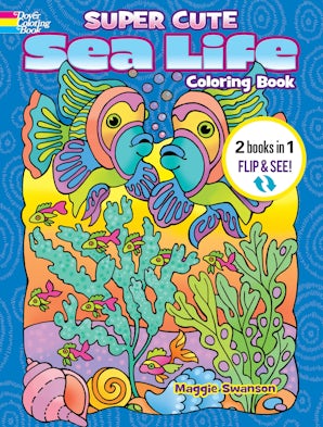 Super Cute Sea Life Coloring Book/Super Cute Sea Life Color by Number