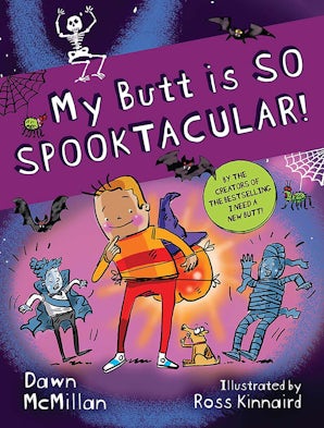 My Butt is SO SPOOKTACULAR!