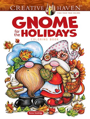 Creative Haven Gnome for the Holidays Coloring Book